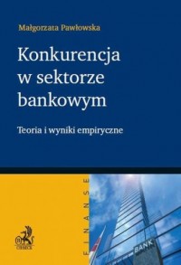 Konkurencja w sektorze bankowym. - okładka książki