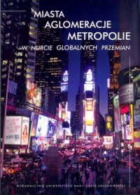 Miasta, aglomeracje, metropolie - okładka książki