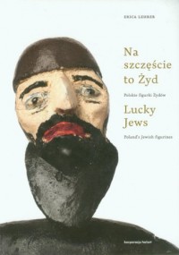 Na szczęście to Żyd. Polskie figurki - okładka książki