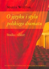 O języku i stylu polskiego dramatu. - okładka książki