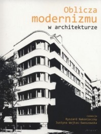 Oblicza modernizmu w architekturze. - okładka książki