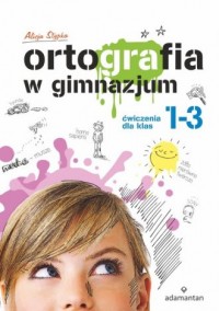 Ortografia w gimnazjum. Ćwiczenia - okładka podręcznika