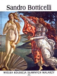 Sandro Botticelli. Wielka kolekcja - okładka książki