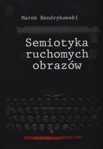 Semiotyka ruchomych obrazów - okładka książki