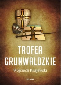 Trofea grunwaldzkie - okładka książki