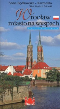 Wrocław miasto na wyspach - okładka książki