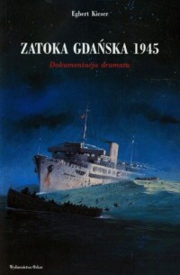 Zatoka Gdańska 1945. Dokumentacja - okładka książki