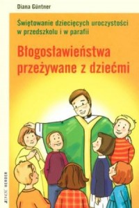 Błogosławieństwa przeżywane z dziećmi - okładka książki