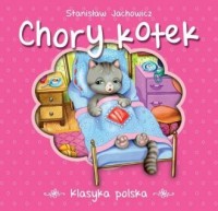 Chory kotek. Seria: Klasyka polska - okładka książki