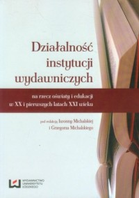 Działalność instytucji wydawniczych. - okładka książki