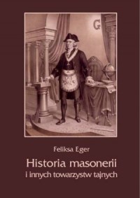 Historia masonerii i innych towarzystw - okładka książki
