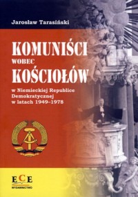 Komuniści wobec Kościołów w Niemieckiej - okładka książki