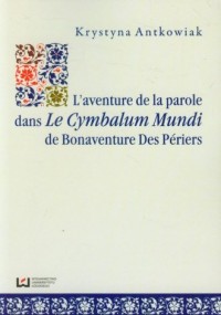 L aventure de la parole dans Le - okładka książki