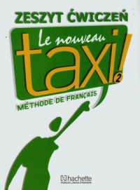 Le Nouveau Taxi 2. Zeszyt ćwiczeń - okładka podręcznika