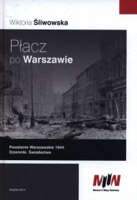 Płacz po Warszawie. Powstanie Warszawskie - okładka książki