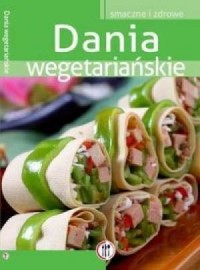 Smaczne i zdrowe dania wegetariańskie - okładka książki
