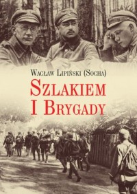 Szlakiem I Brygady. Dziennik żołnierski - okładka książki