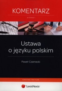 Ustawa o języku polskim. Komentarz - okładka książki
