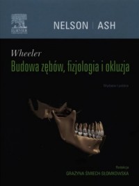 Wheeler. Budowa zębów, fizjologia - okładka książki