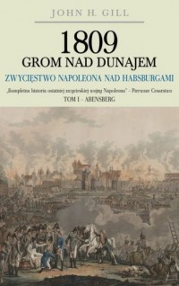 1809. Grom nad Dunajem. Zwycięstwa - okładka książki