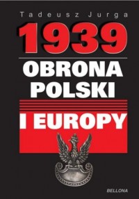 1939. Obrona Polski i Europy - okładka książki