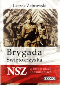 Brygada Świętokrzyska NSZ w fotografiach - okładka książki