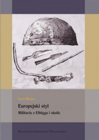 Europejski styl. Militaria z Elbląga - okładka książki
