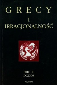 Grecy i irracjonalność - okładka książki