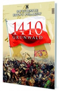 Grunwald 1410. Seria: Zwycięskie - okładka książki