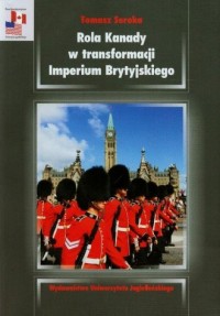 Rola Kanady w transformacji Imperium - okładka książki
