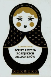 Sceny z życia rosyjskich milionerów. - okładka książki