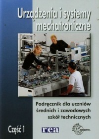 Urządzenia i systemy mechatroniczne. - okładka podręcznika