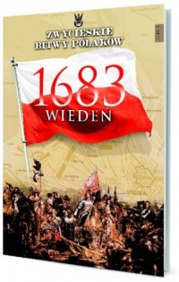 Wiedeń 1683. Seria: Zwycięskie - okładka książki