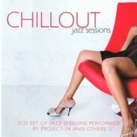 Chillout Jazz Sessions (2 CD) - okładka płyty