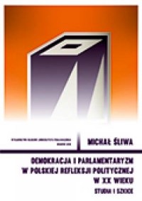 Demokracja i parlamentaryzm w polskiej - okładka książki