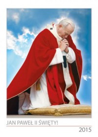 Jan Paweł II Święty! - okładka książki