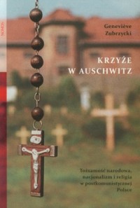 Krzyże w Auschwitz. Tożsamość narodowa, - okładka książki