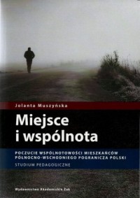 Miejsce i wspólnota. Poczucie wspólnotowości - okładka książki