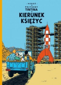 Przygody Tintina 16. Kierunek Księżyc - okładka książki