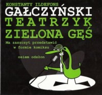 Teatrzyk Zielona Gęś ma zaszczyt - okładka książki