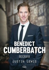 Benedict Cumberbatch. Biografia - okładka książki