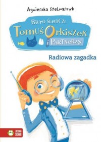 Biuro śledcze Tomuś Orkiszek i - okładka książki