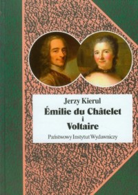 Emilie du Chatelet i Voltaire - okładka książki