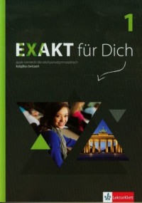 Exakt fur Dich 1. Język niemiecki. - okładka podręcznika