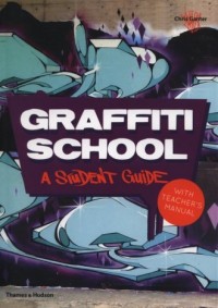 Graffiti School. A Student Guide - okładka książki