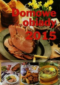 Kalendarz 2015. Domowe obiady - okładka książki