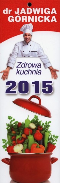 Kalendarz 2015. Zdrowa kuchnia - okładka książki