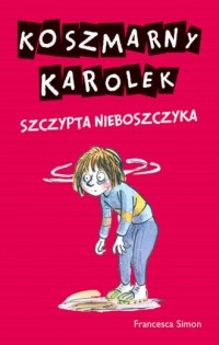 Koszmarny Karolek. Szczypta nieboszczyka - okładka książki