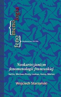 Neokartezjanizm fenomenologii francuskiej. - okładka książki