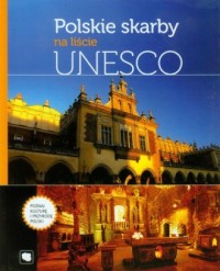 Polskie skarby na liście UNESCO - okładka książki